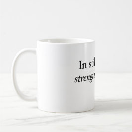 Taza De Café In Stillness Strength Awakens” Inspirational Gift