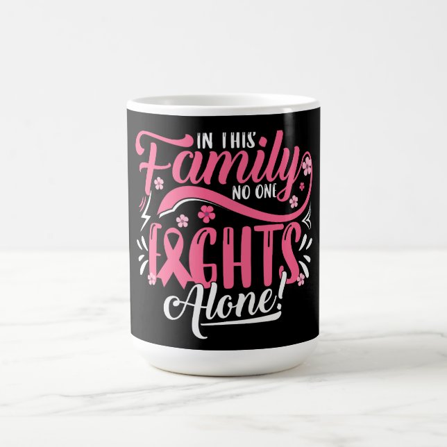 Taza De Café In this Family Nobody Fights Alone (Centro)
