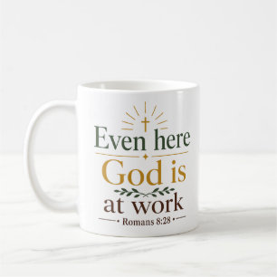 Taza De Café Incluso aquí Dios está trabajando Cita de esperanz
