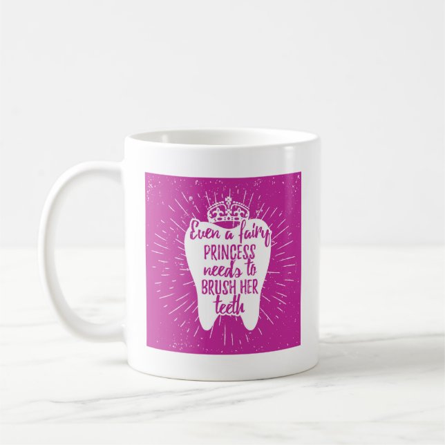 Taza De Café Incluso dientes de hadas de princesa Needs To (Izquierda)
