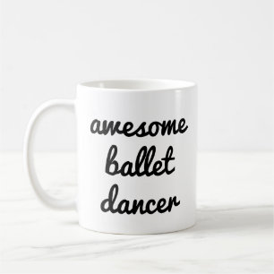 Taza De Café increíble bailarín de ballet Cita Regalo de bailar