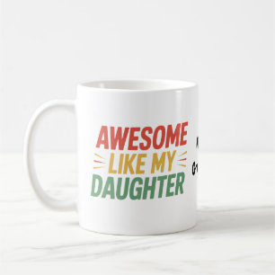 Taza De Café Increíble Como Mi Hija Día del Padre Divertido Pap