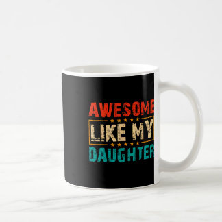 Taza De Café Increíble como mi hija Shirny Fathers Day G