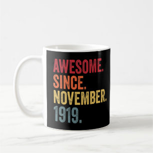 Taza De Café Increíble desde noviembre de 1919 102º cumpleaños