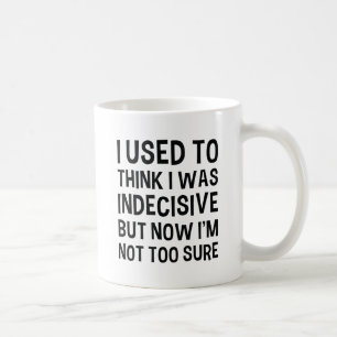 Taza De Café Indeciso