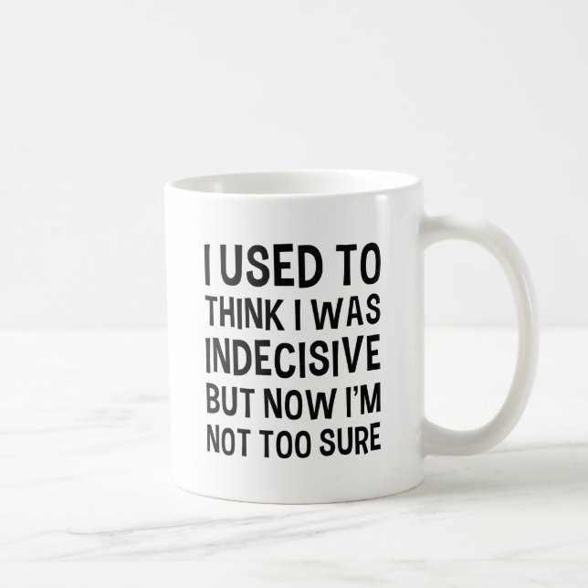 Taza De Café Indeciso (Derecha)