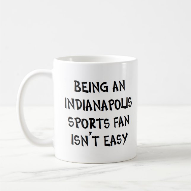 Taza De Café indianapolis sports fan, being (Izquierda)