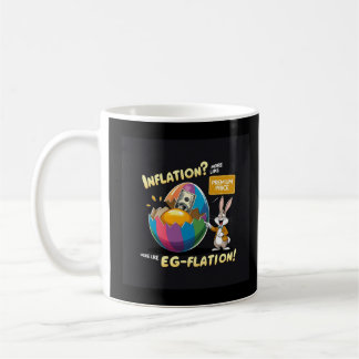 Taza De Café ¿Inflación? ¡Más como la flación de huevos! Tri-Bl