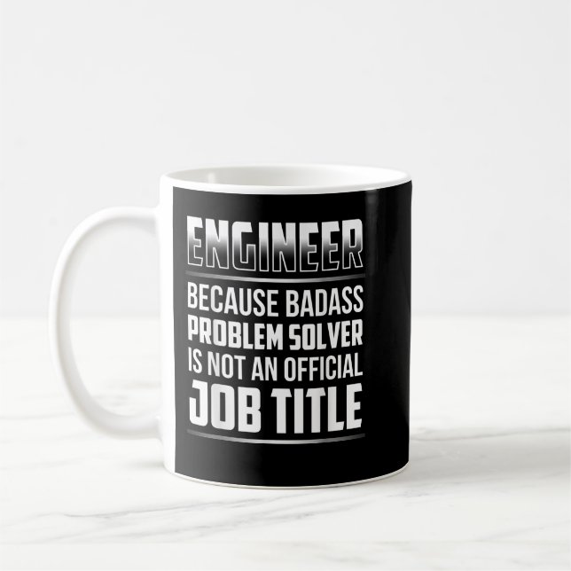 Taza De Café Ingeniero Porque La Solución De Problemas De Badas (Izquierda)