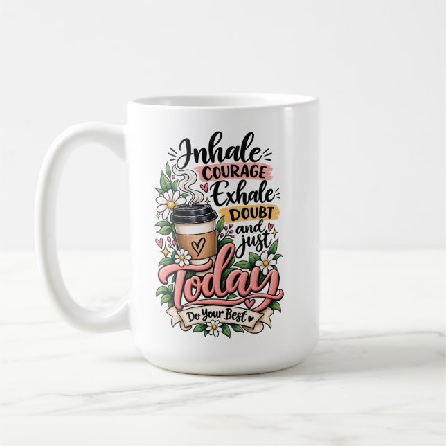 Taza De Café Inhala Coraje Exhala Duda (Izquierda)