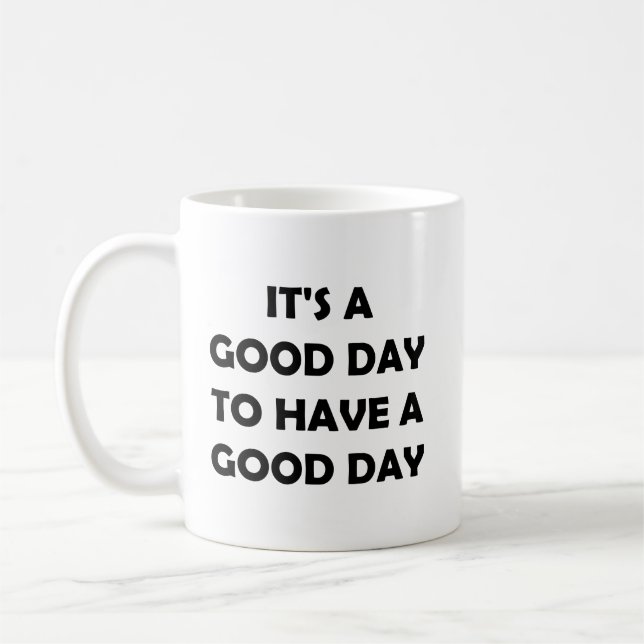Taza De Café Iniciar el día correcto | Motivación positiva (Izquierda)