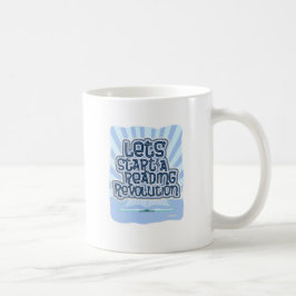 Taza De Café Iniciar una revolución lectora
