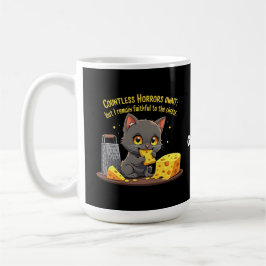 Taza De Café Innumerables Horrores Esperan, Pero Sigo Fiel