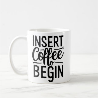 Taza De Café insert coffee to begin 