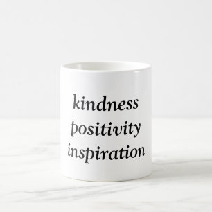 Taza De Café Inspiración de bondad positiva