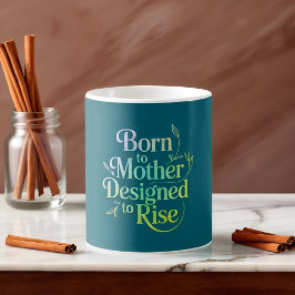 Taza De Café Inspirador nacido para la madre, diseñado para cre