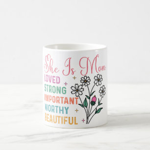 Taza De Café Inspiradora, ella es mamá querida