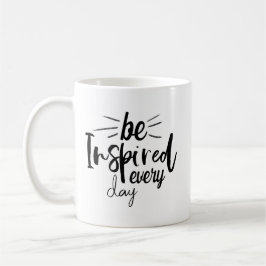 Taza De Café Inspirarse todos los días