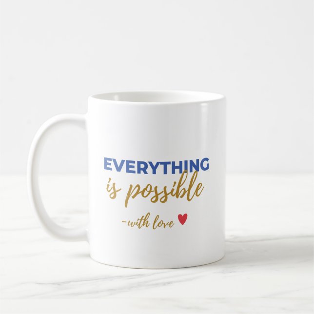 Taza De Café Inspirational “Everything Is Possible” Mug (Izquierda)