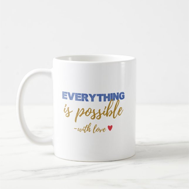 Taza De Café Inspirational “Everything Is Possible” Mug (Izquierda)
