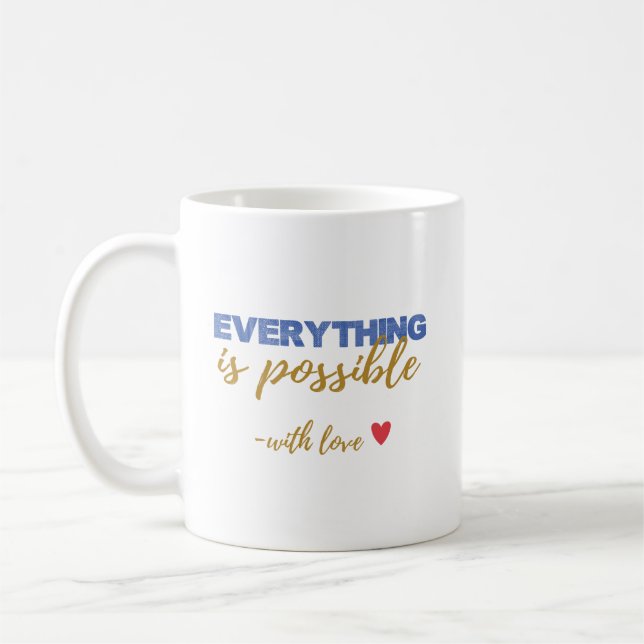 Taza De Café Inspirational “Everything Is Possible” Mug (Izquierda)