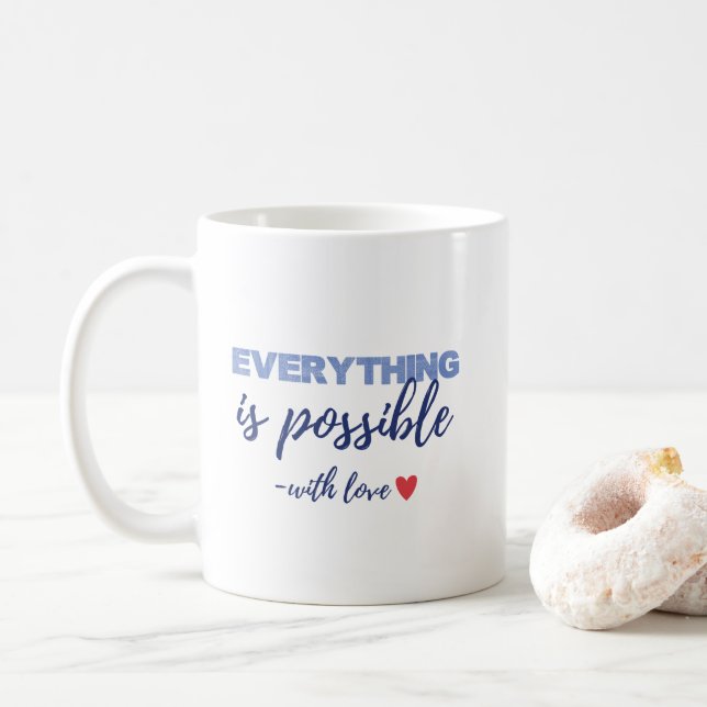 Taza De Café Inspirational “Everything Is Possible” Mug (Con donut)