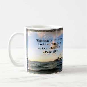 TAZA DE CAFÉ INSPIRING PSALM 118:24 VERSE