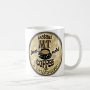 TAZA DE CAFÉ INSTANT MT JUST ADD COFFEE (MÉDICO TECNOLOGIST)
