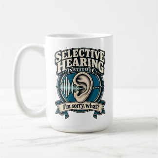 Taza De Café Instituto de Audición Selectiva – ¿Disculpa, qué?
