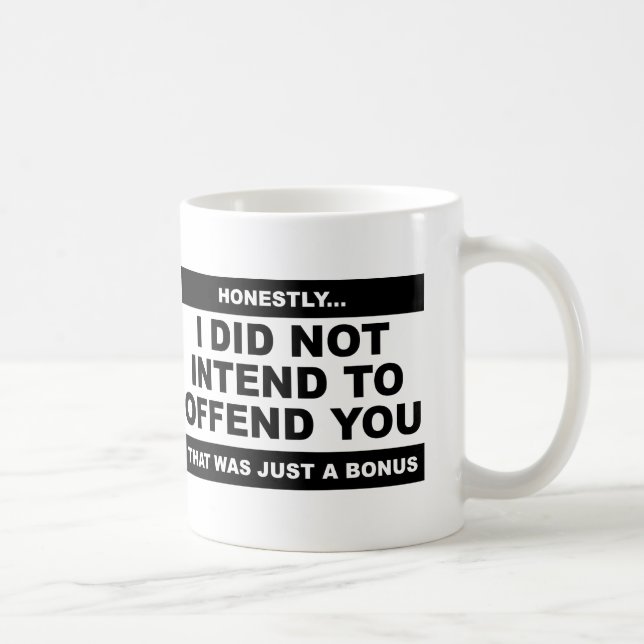 Taza De Café Intentar ofender la diversión (Derecha)