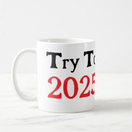 Taza De Café Intentar Sobrevivir 2025