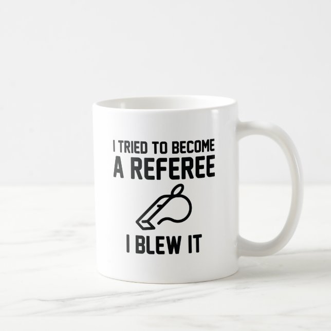 Taza De Café Intenté Convertirme En Árbitro (Derecha)