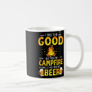 Taza De Café Intenté ser bueno pero la fogata estaba encendida 