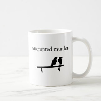 Taza De Café Intento de asesinato