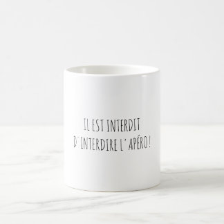 Taza De Café Interdit Interdire Apéro Citation Drôle Français