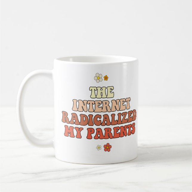Taza De Café Internet radicalizó a mis padres (Izquierda)