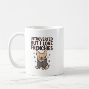 Taza De Café Introvertido Pero Amo El Diseño Bonito De Frenchie
