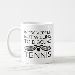 Taza De Café Introvertido Pero Dispuesto A Discutir El Tenis