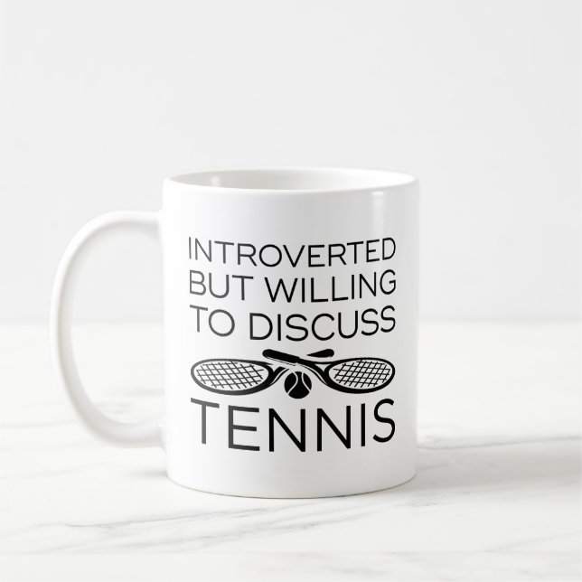 Taza De Café Introvertido Pero Dispuesto A Discutir El Tenis (Izquierda)