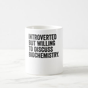 Taza De Café Introvertido Pero Dispuesto A Discutir La Bioquími