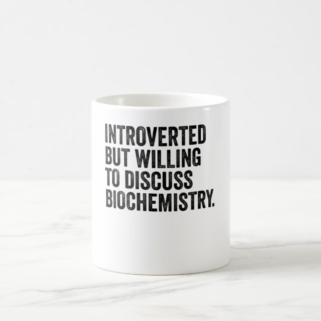 Taza De Café Introvertido Pero Dispuesto A Discutir La Bioquími (Centro)