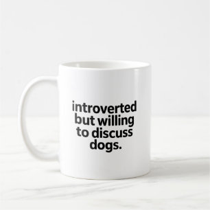 Taza De Café Introvertido pero dispuesto a discutir perros dive