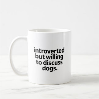Taza De Café Introvertido pero dispuesto a discutir perros dive