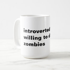 Taza De Café introvertido pero dispuesto a discutir sobre zombi