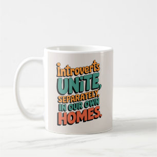 Taza De Café Introvertidos Uníos... En nuestras propias casas
