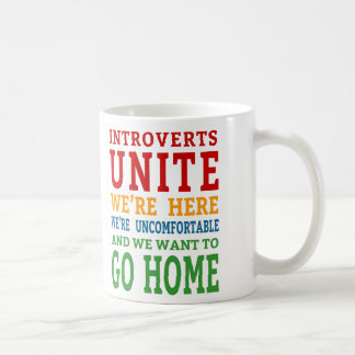 Taza De Café Introverts Unite - ¡Estamos aquí y queremos irnos