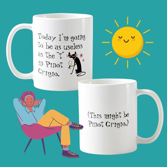 Taza De Café Inútil como la T en Pinot Grigio Funny Wine (Subido por el creador)