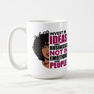 Taza De Café Invertir en ideas y negocios, no en emociones y
