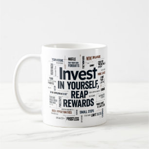 Taza De Café Invertir en ti mismo, cosechar recompensas