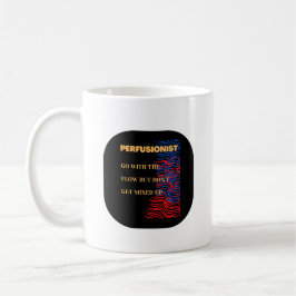 Taza De Café Ir Con El Flujo - Perfusionista